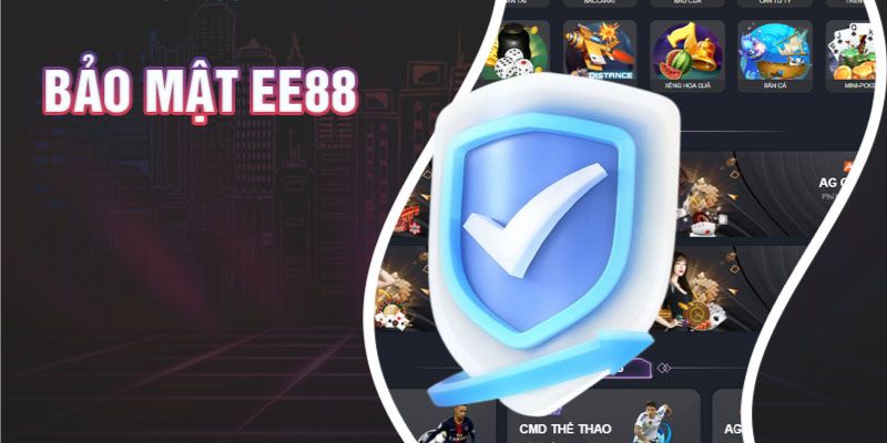 Chính Sách Bảo Mật EE88 – An Toàn Tuyệt Đối Cho Người Chơi